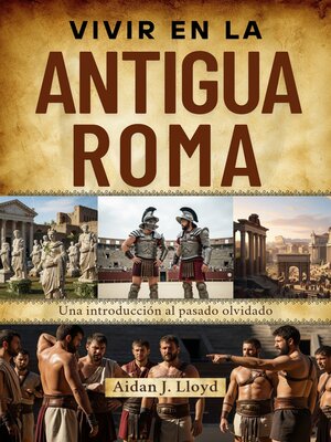 cover image of Vivir en la antigua Roma